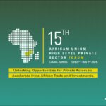 15th African Union High-Level Private Sector Forum to Take Place in Lusaka, 31st Oct. to 2nd Nov.